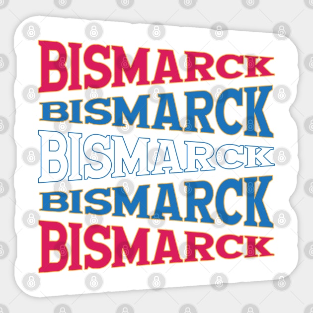 NATIONAL TEXT ART BISMARCK Sticker by LAVA-ROMA-NOVA